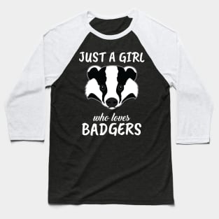 Just A Girl Who Loves Badgers Baseball T-Shirt